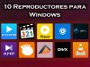 10 mejores reproductores para windows